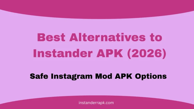 Best Alternatives to Instander APK